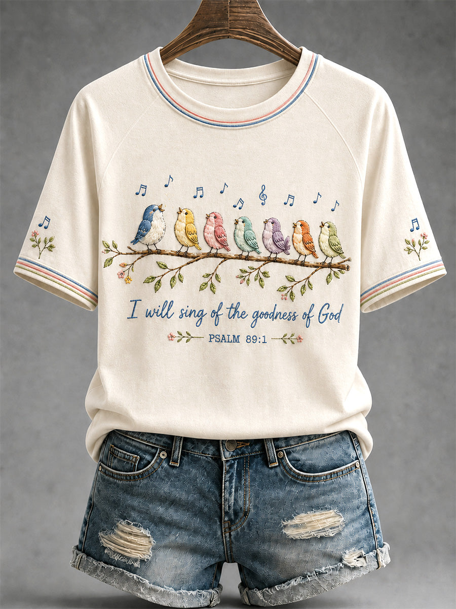 Women's I Will Sing Of The Goodness Of God Psalm 89:1 Christian Bird Print Casual Tee