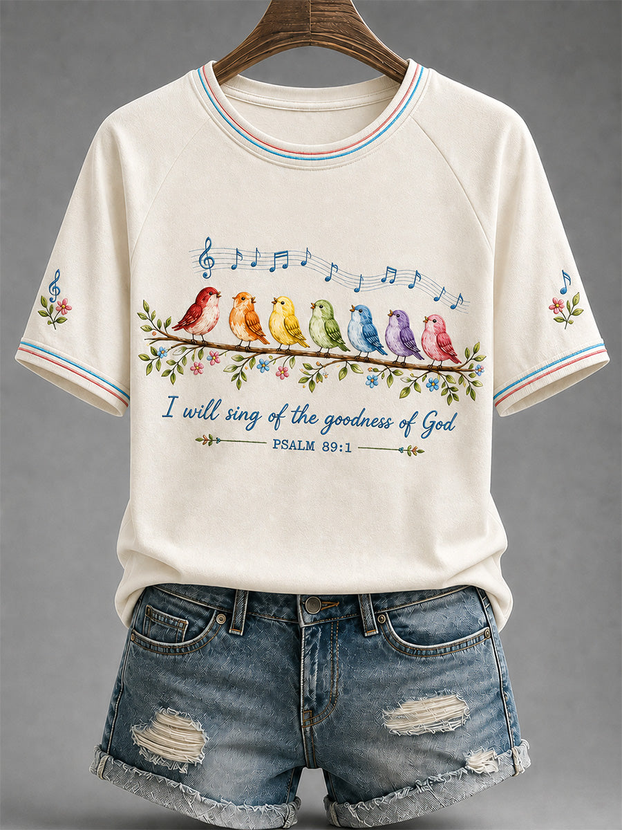 Women's I Will Sing Of The Goodness Of God Psalm 89:1 Christian Bird Print Casual Tee