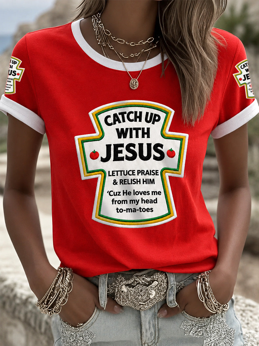 Women's Catch Up With Jesus Print Casual Tee