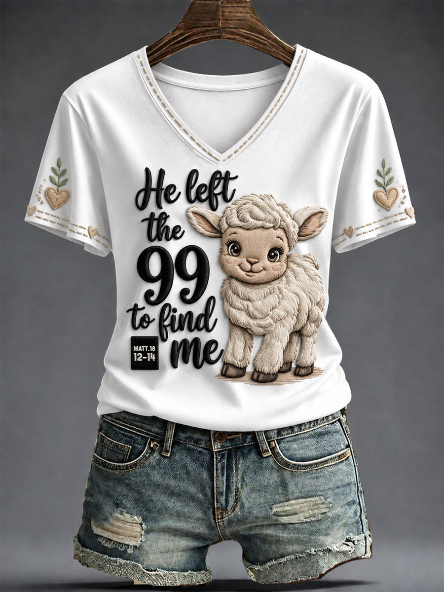 Women's "He left the 99 for me" Printed V-neck T-shirt