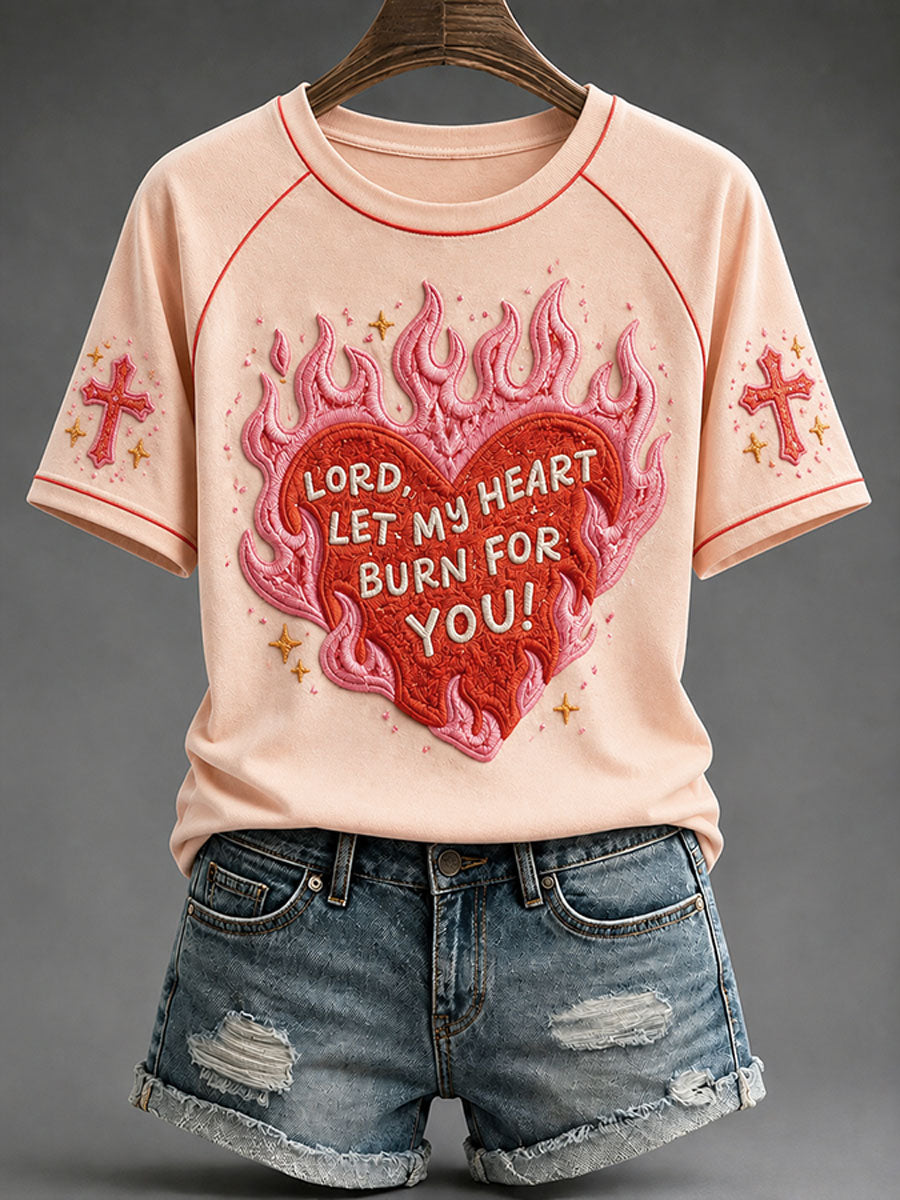 Women's “Lord,Let My Heart Burn For You” Faith Casual T-shirt
