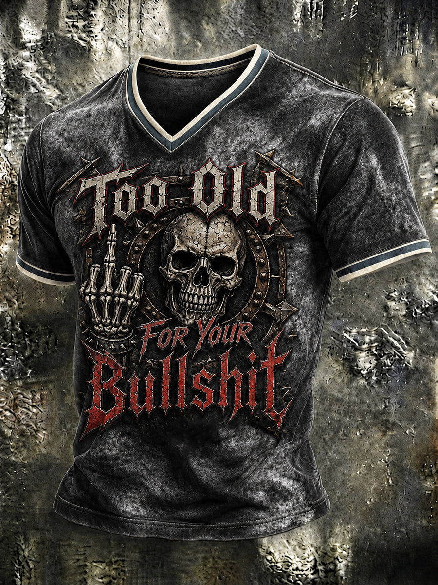 Men's Too Old For Your Bullshit Print T-shirt