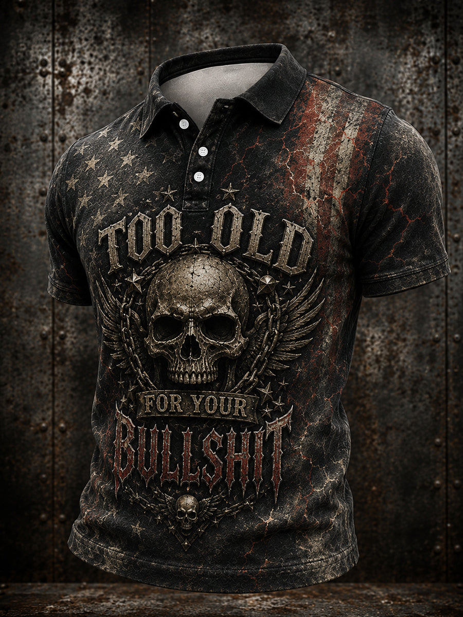 Men's Too Old For Your Bullshit Print Shirt