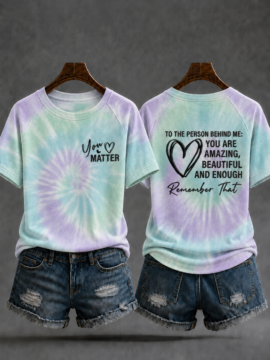 Women's Dear Person Behind Me You Matter Printed Short Sleeve T-shirt