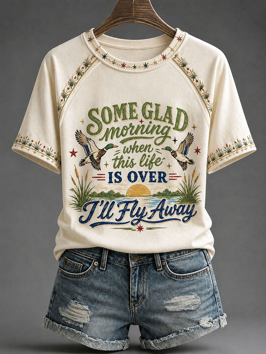 Women's Some Glad Morning When This Life Is End I'll Fly Away Printed Casual T-Shirt